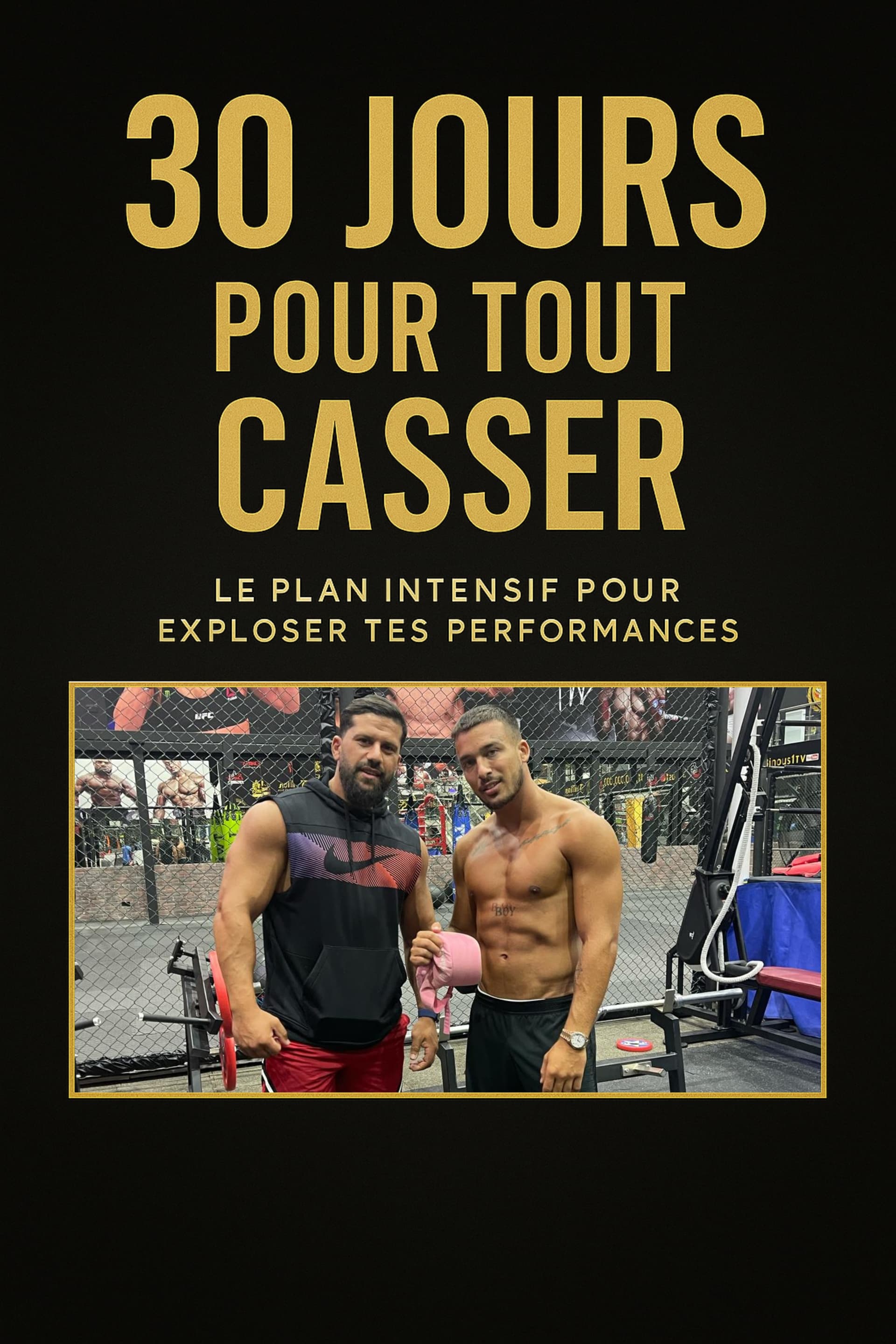 30 j pour tout casser H/F